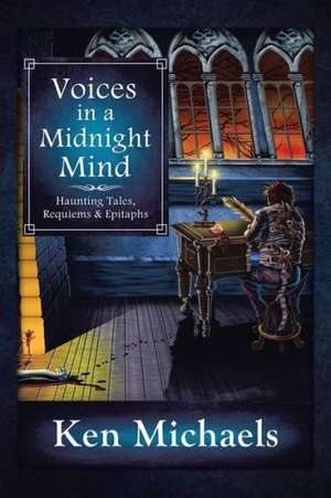 Voices in a Midnight Mind de Ken Michaels