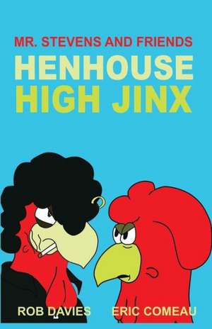 Henhouse High Jinx de Rob Davies