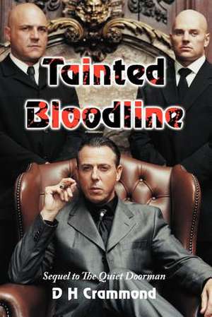 Tainted Bloodline de D. H. Crammond