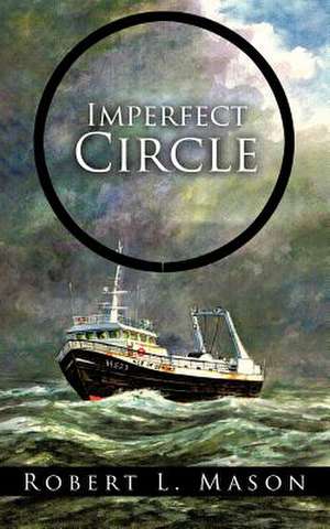 Imperfect Circle de Robert L. Mason