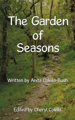 The Garden of Seasons de Anita Colella-Bush