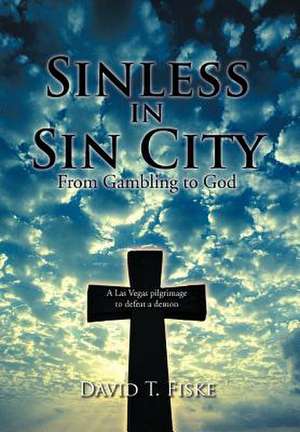 Sinless in Sin City de David T Fiske