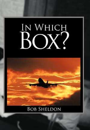 In Which Box? de Bob Sheldon