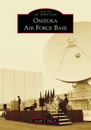 Onizuka Air Force Base de Joseph T Page II