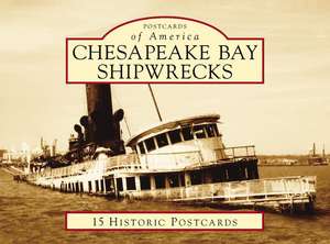 Chesapeake Bay Shipwrecks de William B. Cogar