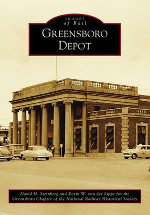 Greensboro Depot de Kevin von der Lippe