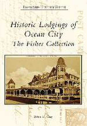 Historic Lodgings of Ocean City de Robert Craig