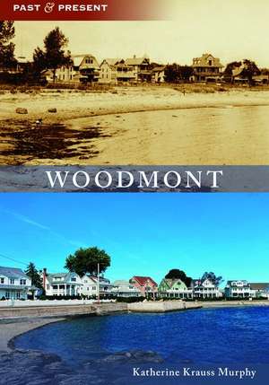 Woodmont de Katherine Krauss Murphy