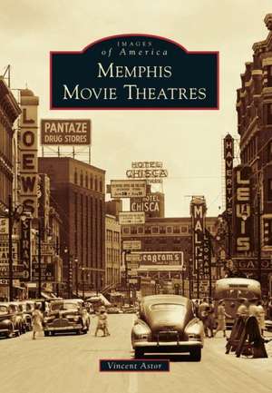 Memphis Movie Theatres de Vincent Astor