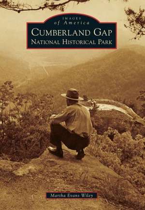 Cumberland Gap National Historical Park de Martha Evans Wiley