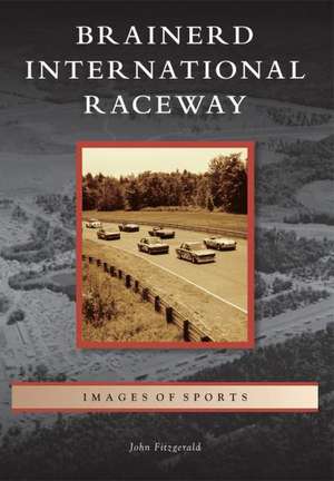 Brainerd International Raceway de John Fitzgerald