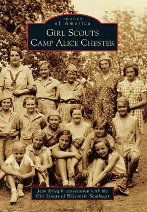 Girl Scouts Camp Alice Chester de Jean Krieg