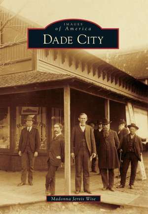 Dade City de Madonna Jervis Wise