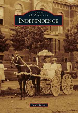 Independence de Andy Taylor