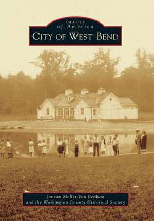 City of West Bend de Janean Mollet-Van Beckum