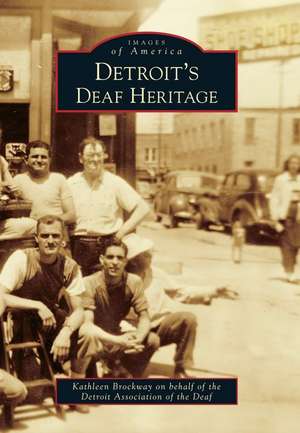 Detroit's Deaf Heritage de Brockway Kathleen