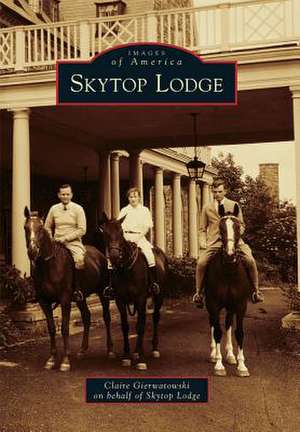 Skytop Lodge de Claire Gierwatowski