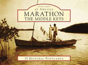 Marathon: The Middle Keys de Laura Albritton