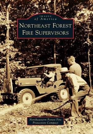 Northeast Forest Fire Supervisors de Northeastern Forest Fire Protection Comp