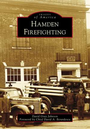 Hamden Firefighting de David Gray Johnson