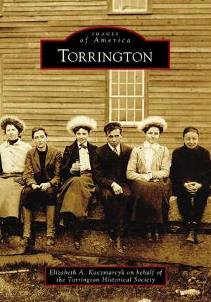 Torrington de Elizabeth A. Kaczmarcyk