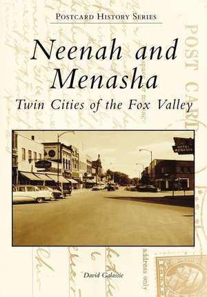 Neenah and Menasha de David Galassie