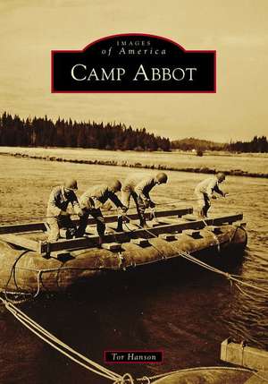 Camp Abbot de Tor Hanson