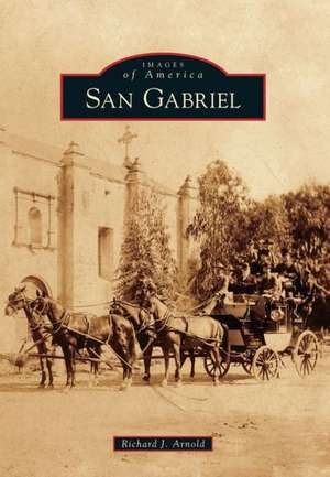 San Gabriel de Richard J. Arnold