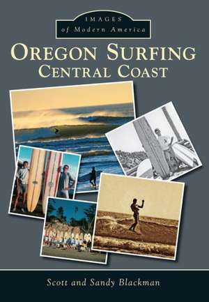 Oregon Surfing de Scott Blackman
