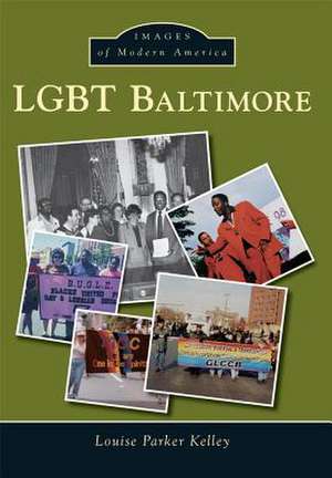 Lgbt Baltimore de Louise Parker Kelley