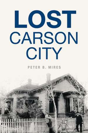 Lost Carson City de Mires, Dr Peter