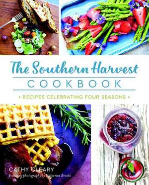 The Southern Harvest Cookbook de Cleary, Cathy