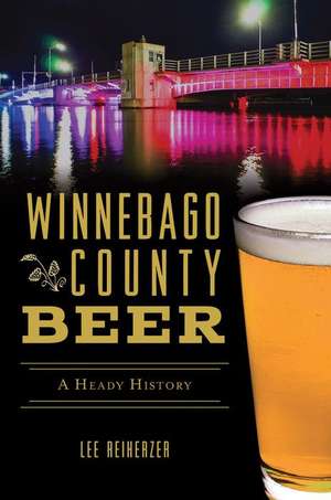 Winnebago County Beer de Lee Reiherzer