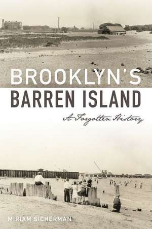 Brooklyn's Barren Island de Miriam Sicherman