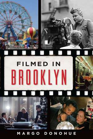 Filmed in Brooklyn de Margo Donohue