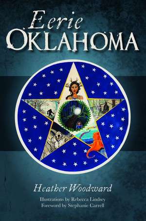 Eerie Oklahoma de Heather Woodward