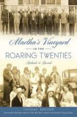 Martha's Vineyard in the Roaring Twenties de Thomas Dresser