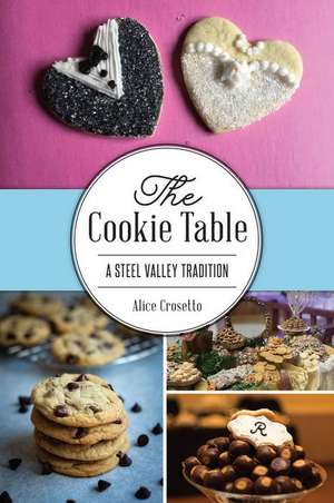 The Cookie Table de Alice J Crosetto