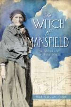 The Witch of Mansfield de Mark S Jordan