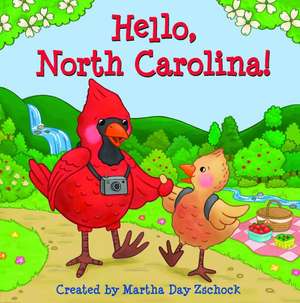 Hello, North Carolina! de Martha Zschock