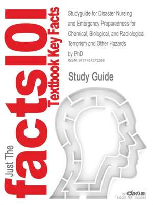 Cram101 Textbook Reviews: Studyguide for Disaster Nursing an de Cram101 Textbook Reviews