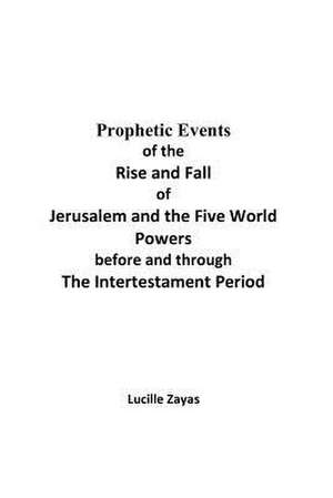 Prophetic Events de Lucille Zayas