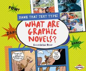 What Are Graphic Novels? de Emma Carlson Berne