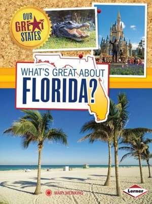 What's Great about Florida? de Mary Meinking