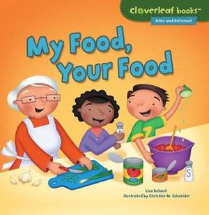 My Food, Your Food de Lisa Bullard