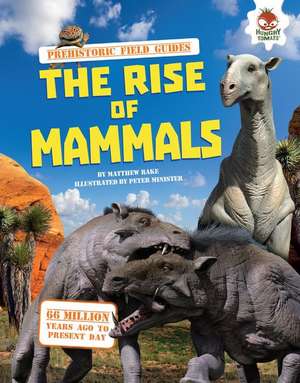 The Rise of Mammals de Matthew Rake