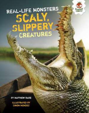 Scaly, Slippery Creatures de Matthew Rake