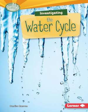 Investigating the Water Cycle de Candice F. Ransom