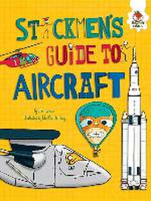 Stickmen's Guide to Aircraft de Chris Oxlade