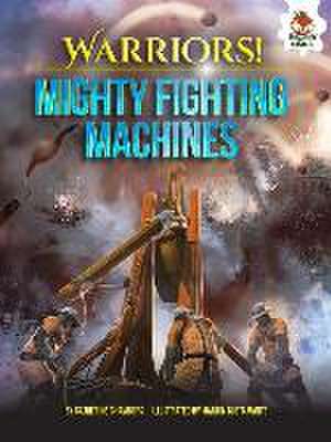 Mighty Fighting Machines de Catherine Chambers